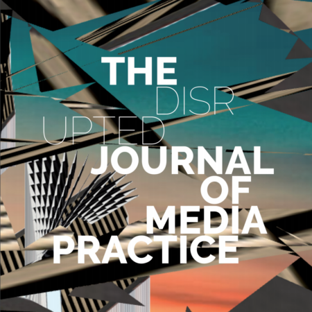 The disrupted Journal of Media Practice published!